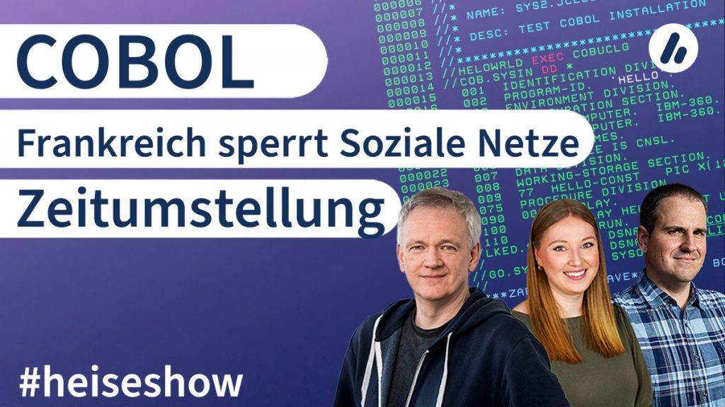 #heiseshow: Frankreichs Social-Kill-Switch, COBOL-Ablösung, Sommerzeit